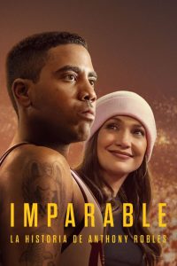 Imparable: La historia de Anthony Robles